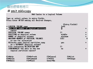 # smit mklvcopy
 