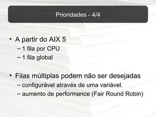 AIX - Gerência de Processos