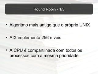 AIX - Gerência de Processos