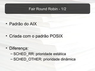 AIX - Gerência de Processos