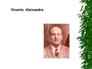 Vicente Aleixandre 