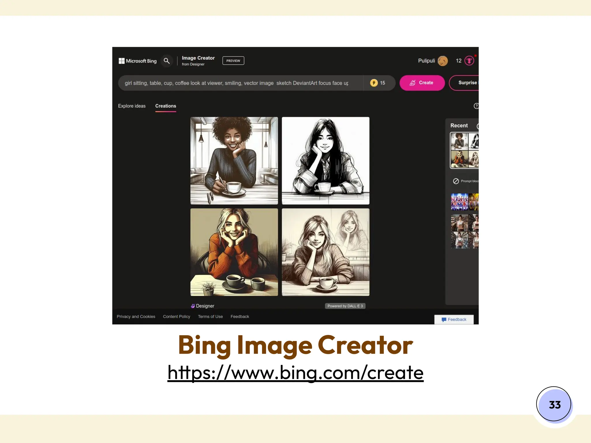 Bing Image Creator
https://www.bing.com/create
33
 