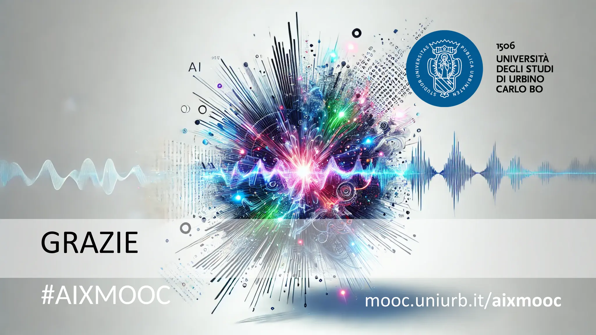 AIXMOOC 2.2 valerio freschi
#AIXMOOC
GRAZIE
mooc.uniurb.it/aixmooc
 