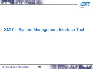 SMIT – System Management Interface Tool 