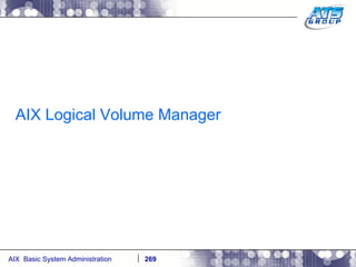 AIX Logical Volume Manager 
