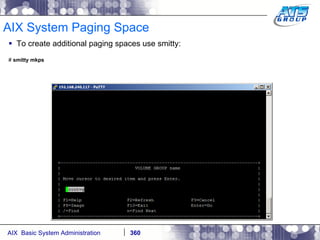 AIX System Paging Space To create additional paging spaces use smitty: #  smitty mkps 