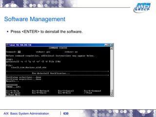 Software Management Press <ENTER> to deinstall the software. 