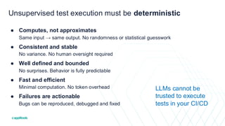 AI You Can Trust: Where Determinism Belongs in Modern Software Testing ...