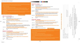 AIZAN TRIPTICO 2007 12/11/07 12:48 P gina 2
                                                                                                                                                                               C   M   Y   CM   MY   CY CMY   K




    Con este encuentro se quiere promover un espacio de debate plural entre profesionales y agentes sociales, en el que poder       Azaroaren 27a, asteartea
    llevar a cabo la presentación de diferentes actuaciones y posibles soluciones a un tema clave como es la violencia de género.   9:00 etan       Harrera eta materialen banaketa




                                                                                                                                                                                                                                                                                                                                                                                                                                                                                                                                                                                                                                                                                                            Plazas limitadas: 95. Se ocuparán por riguroso orden de inscripción / Izena emateko hurrenkeraren arabera betetzen joango dira.
    En todo momento se quiere dar un enfoque eminentemente práctico a estas jornadas.                                               9,30 etan       Jardunaldien aurkezpena
    OBJETIVO de estas Jornadas:                                                                                                                     Covadonga Solaguren Andrea, Gizarte Gaietarako Saileko Diputatu Txit Gorena
    • Análisis de la ley integral contra la violencia de género.                                                                    10:00-11:30     «BERDINTASUNA: IBILTZEKO BIDEA HIZKUNTZA SEXISTA




                                                                                                                                                                                                                                                                                                                                                                                                                                                                                                                                                                                                 Fecha límite de inscripción / Izena emateko azken eguna: 22 de Noviembre de 2007 / 2007ko azaroaren 22a.
    • Estudiar y valorar distintas experiencias en el ámbito de la intervención en materia de violencia de género.                                  ETA BOTEREAREN GANETIK HAUSNARKETAK»




                                                                                                                                                                                                                                                                                                                                                                                                                                                                                                                                                                                                                                                                                                                          ARGIBIDEAK NAHIZ IZEN EMATEA POSTAZ, POSTA ELEKTRONIKOZ ETA FAXEZ: AIZAN ELKARTEA
    • Supervisar el funcionamiento de los servicios y recursos destinados a las mujeres víctimas de la violencia de género.                         Arantza Campos, Donostiako Euskal Herriko Unibertsitateko Emakume eta gizonen berdintasunaren gaineko
    • Promover un foro de intercambio entre las y los profesionales que trabajan en contra de la violencia de género.                               masterraren zuzendarikidea.




                                                                                                                                                                                                                                                                                                                                                                                                                           Código Postal / Postal kodea
    Colectivo destinatario:                                                                                                         11:30-12:00     Atsedenaldia




                                                                                                                                                                                                                                                                                                                                                                                                                                                          E-mail / Posta elektronikoa
    Las Jornadas están dirigidas a miembros de ONG, profesionales de Servicios sociales y movimientos sociales, profesorado,        12:00-13:15     Mahaingurua:
    cooperantes, así como cualquier persona que tenga interés en el trabajo sobre la violencia de género.                                           «GENERO INDARKERIAREN ETORKIN EMAKUME BIKTIMEI ZUZENDUTAKO BALIABIDEAK»
    Plazas Limitadas                                                                                                                                Mª Luisa Becerril genero indarkeriaren emakume-biktimen larrialdietarako Etxebizitzen arduraduna,




                                                                                                                                                                                                                                                                                                                                                                                                                                                                                                                                                                                                                                                                                                                                            INFORMACIÓN E INSCRIPCIONES A TRAVÉS DE E-MAIL O FAX
                                                                                                                                                                                                                                                                     BOLETÍN DE INSCRIPCIÓN / IZENA EMATEKO ORRIA
    Se emitirá Certificado de asistencia                                                                                                            Nora Garcia San Miguel, BLZ-ren gizarte langilea (Biktimei laguntzeko zerbitzua) eta Gurutze Gorriak




                                                                                                                                                                                                                                                                                                                                                                                                                                                                                                                                       Forma de inscripción: Boletín debidamente cumplimentado




                                                                                                                                                                                                                                                                                                                                                                                                                                                                                                                                                                                                                                                                                                                                               Telefono/Telefonoa: 945.14.94.13 / Fax/Faxa: 945.23.32.10
                                                                                                                                                    eta CEAR Euskadik parte hartuko dute.
                                                                         PROGRAMA                                                   13,00-14,00     «GENERO INDARKERIAREN EMAKUME BIKTIMEN SEME-ALABEI ZUZENDUTAKO BISITA




                                                                                                                                                                                                                                                                                                                                                                                                                                                                                        Inscripción gratuita / Dohaineko izen ematea
    Martes, día 27 de Noviembre                                                                                                                     ZERBITZUAREN ERREALITATEA»
    9,00.           Recepción y entrega de materiales                                                                                               Boni Cantero Haurtzaro eta Senitarte Zerbitzuaren nagusia




                                                                                                                                                                                                                                                                                                                                                                                                                                                                                                                                                  Izena emateko orria bete behar da.




                                                                                                                                                                                                                                                                                                                                                                                                                                                                                                                                                                                                                                                                                                                                                           E-mail: aizanmujer@euskalnet.net
    9,30 h.         Inauguración Jornadas                                                                                           14:00           Eztabaida
                    Excma Sra Diputada de Asuntos Sociales Dña. Covadonga Solaguren
    10,00-11,30     «LA IGUALDAD: UN CAMINO POR RECORRER,                                                                           Azaroaren 28a , asteazkena
                    REFLEXIONES SOBRE PODER Y LENGUAJE SEXISTA»
                                                                                                                                    9:30-10:30      «GENERO INDARKERIAREKIN ERLAZIONATUTAKO DELITUEN INSTRUITZEAN
                    Arantza Campos, Codirectora del master en igualdad de Mujeres y hombres de la UPV de Donostia.                                  TREBETASUN MEDIKU-LEGALAK»
    11,30-12        Descanso                                                                                                                        Javier Lezaun. Auzitegi Medikua, Arabako auzitegi medikuntzako euskal erankundearen zuzendariordea.
    12-13,00        Mesa redonda                                                                                                    10,30-11,30     «GENERO INDARKERIARI FISKALTZAK EMANDAKO ANTOLAMENDU-ERANTZUNA»
                    «LA ATENCIÓN DE LOS RECURSOS A MUJERES INMIGRANTES                                                                              Josu Eizaguirre Guerrikagoitia. Gasteizko Probintzia Fiskaltzaren Fiskal nagusia.
                    VÍCTIMAS DE VIOLENCIA DE GÉNERO»
                                                                                                                                    11,30-12,00     Atsedenaldia




                                                                                                                                                                                                                                                                                                                                                                                                                                                          Fax / Faxa
                    Intervienen: Mª Luisa Becerril, Trabajadora Social y responsable de los pisos de emergencias especificos
                    destinados a mujeres víctimas de violencia de género; Nora García San Miguel, Trabajadora Social del SAV        12,00-13,00     «GIZONAK BERDINTASUNAREN AURREAN. INDARKERIA MATXISTAREN KONTRAKO GIZONAK»
                    (Servicio de Asistencia a la Víctima); CEAR Euskadi y Cruz Roja- Gurutze Gorria                                                 Emakumeen aldeko gizonen sarea.
    13,00-14,00     «LA REALIDAD DEL SERVICIO DE VISITAS COMO RECURSO DIRIGIDO                                                      13,00-13,30     Eztabaida
                    A LOS/AS HIJOS/AS DE LAS MUJERES VÍCTIMAS DE LA VIOLENCIA DE GÉNERO»                                            13,30           Ondorioen irakurketa eta jardunaldien amaiera
                                                                                                                                                                                                              EGITARAUA




                                                                                                                                                                                                                                                                                                                                                         Asociación, Entidad / Elkarte, erakundea
                    Boni Cantero, Jefa del Servicio de Infancia y Familia.
    14,00.          Debate




                                                                                                                                                                                                                                                                                                                    Nombre y apellidos / Izen deiturak
                                                                                                                                    Topa-gune honen bidez profesionalen eta gizarte eragileen artean eztabaida sustatu nahi dugu, eta bertan funtseskoa den
    Miercoles, día 28 de Noviembre                                                                                                  gaian, genero indarkerian, jarduera ezberdinen eta konponbide posibleen aurkezpena egin nahi dugu.
    9,30.- 10,30    «LA PERICIA MÉDICO LEGAL EN LA INSTRUCCIÓN DE LOS DELITOS                                                       Horri guztiari nagusiki ikuspegi praktikoa ematea da gure asmoa.
                    REALACIONADOS CON LA VIOLENCIA DE GÉNERO»                                                                       Jardunaldien helburuak:
                    Javier Lezaun Corres. Médico Forense, subdirector de Alava del instituto Vasco de Medicina legal




                                                                                                                                                                                                                                                                                                                                                                                                    Dirección / Helbidea
                                                                                                                                    • Genero indarkeriaren aurkako Osoko Legearen analisia




                                                                                                                                                                                                                                                                                                                                                                                                                                                          Telefono / telefonoa
                                                                                                                                                                                                                                                                                                                                                                                                                           Localidad / Herria
    10,30-11,30     «RESPUESTAS ORGANIZATIVAS DE LA FISCALÍA A LA VIOLENCIA DE GÉNERO»                                              • Genero indarkerian hainbat esparrutan egindako esperientziak ikastea eta baloratzea.
                    Josu Eizaguirre Guerrikagoitia. Fiscal jefe de la Fiscalía Provincial de Alava.                                 • Genero indarkeria jasaten duten emakumeentzako serbitzuen funtzionamendua superbisatzea.
    11,30-12,00     Descanso                                                                                                        • Genero indarkeriaren contra lan egiten duten profesionalenarteko topaketa sustatzea
    12,00-13,00     «LOS HOMBRES ANTE LA IGUALDAD. HOMBRES CONTRA LA VIOLENCIA MACHISTA»                                            Nori zuzendua:
                    Red de hombres profeministas                                                                                    Jardunaldiak GKEetako kideei, gizarte serbitzuen profesionales, legelariei, gizarte mugimenduei, irakasleei, boluntarioei zein
    13,-13,30       Debate                                                                                                          komunikazio sozialaren eta garapenerako hezkuntzaren lanean interesa duten pertsonei zuzenduta daude.
    13,30           Lectura de Conclusiones                                                                                         Plaza murriztuak. Asistentziaren ziurtagia eskatu ahal izango da



Composici n
 