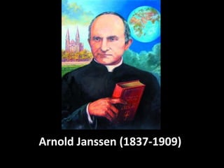 Arnold Janssen (1837-1909)
 
