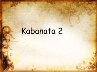 Kabanata 2
 