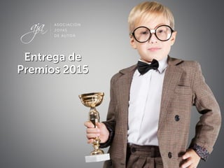 Entrega de
Premios 2015
 