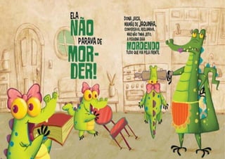 A_JACAREZINHA_QUE_MORDIA.pdf Para crianças da educação infantil. | PDF