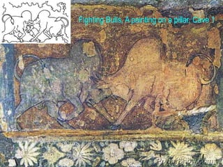 Fighting Bulls, A painting on a pillar, Cave 1<br />