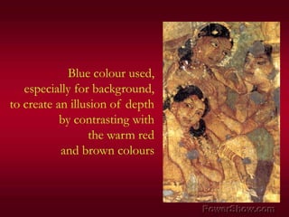 Blue colour used,,[object Object],especially for background,,[object Object],to create an illusion of depth,[object Object],by contrasting with,[object Object],the warm red,[object Object],and brown colours,[object Object]