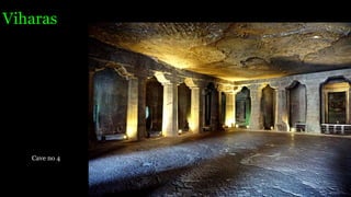 Viharas
Cave no 4
 
