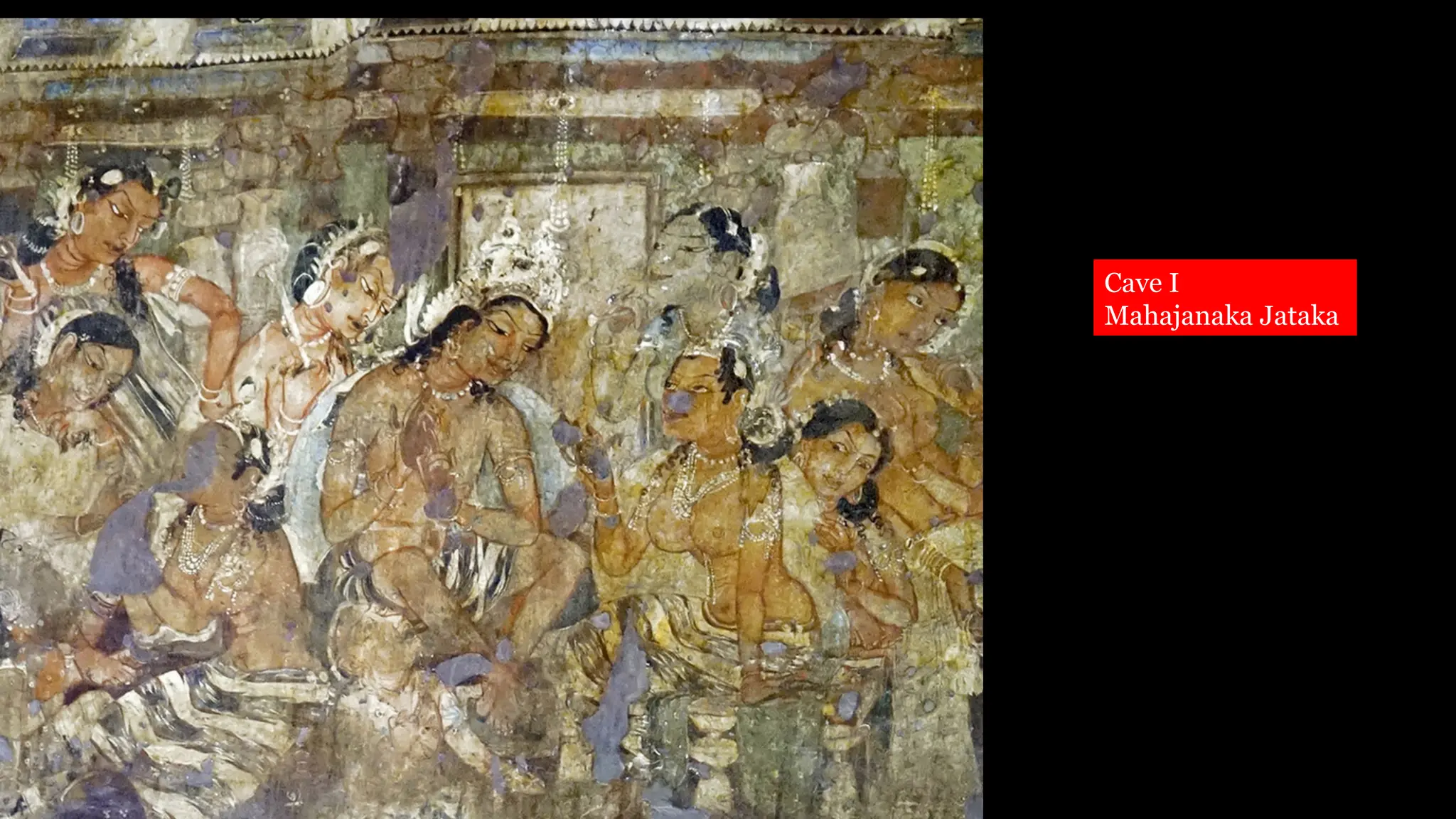 Cave I
Mahajanaka Jataka
 