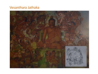 Vesanthara Jathaka
 