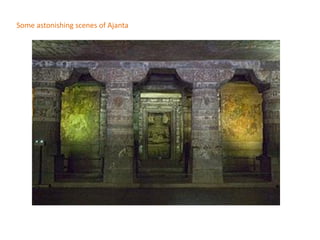 Some astonishing scenes of Ajanta
 