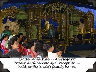 Bride in waiting -- An elegant traditional ceremony & reception is held at the bride's family home.