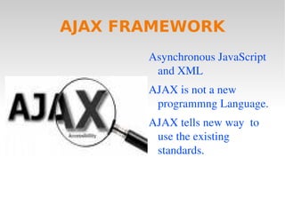 AJAX FRAMEWORK ,[object Object]