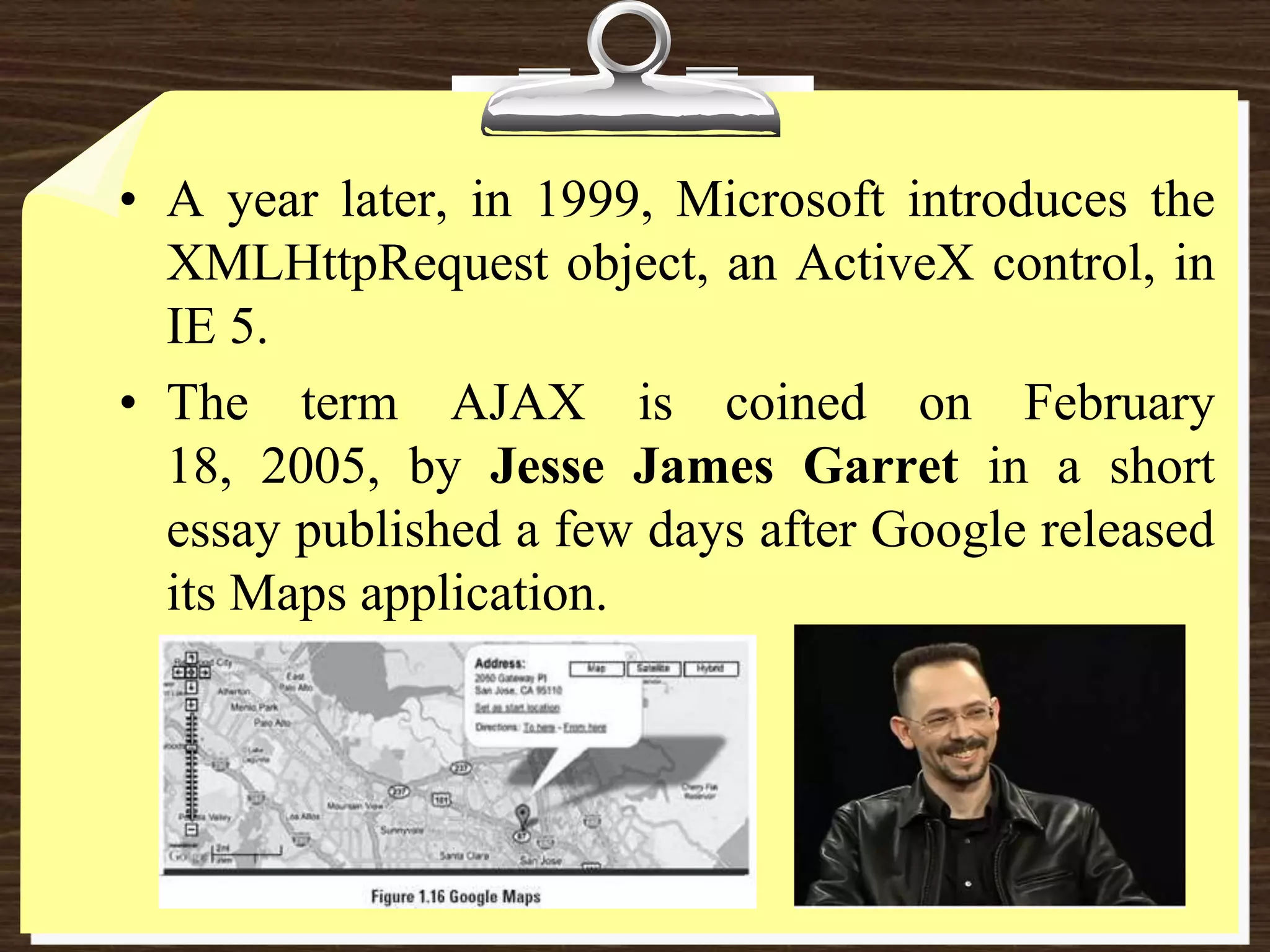  So what else ? It is a methodology on using several web technologies together, in an effort to close the gap between the usability and interactivity of a desktop application and the ever demanding web application 
