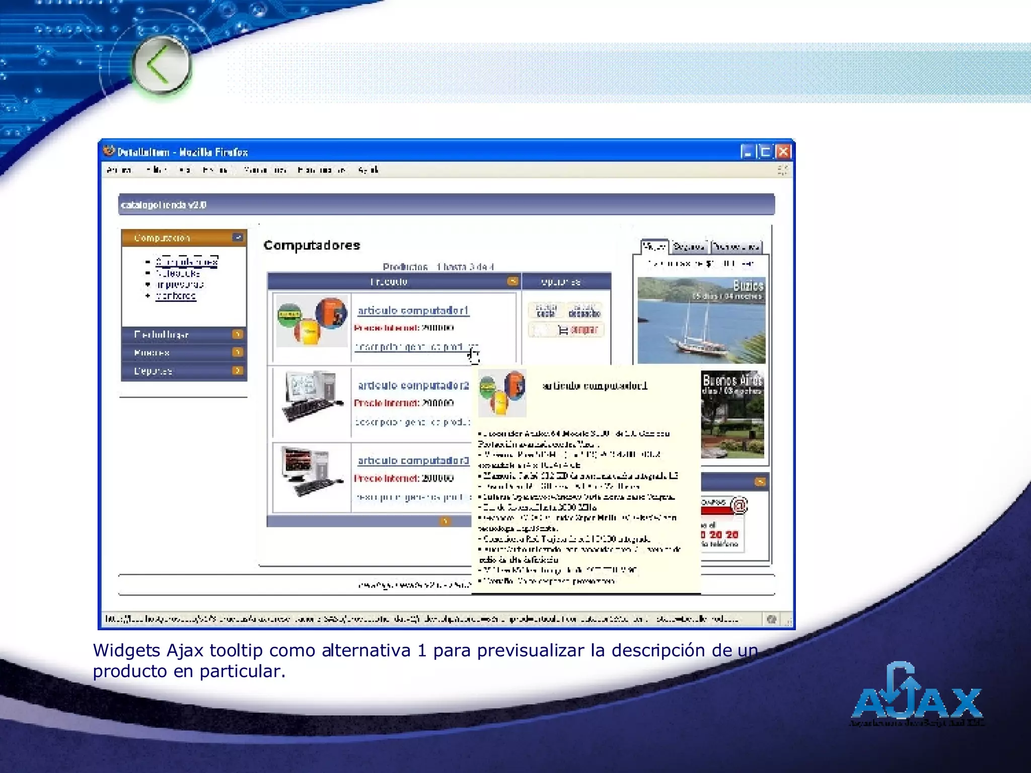 Widgets Ajax tooltip como alternativa 1 para previsualizar la descripción de un producto en particular. 