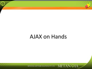AJAX on Hands 