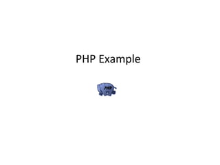PHP Example
 