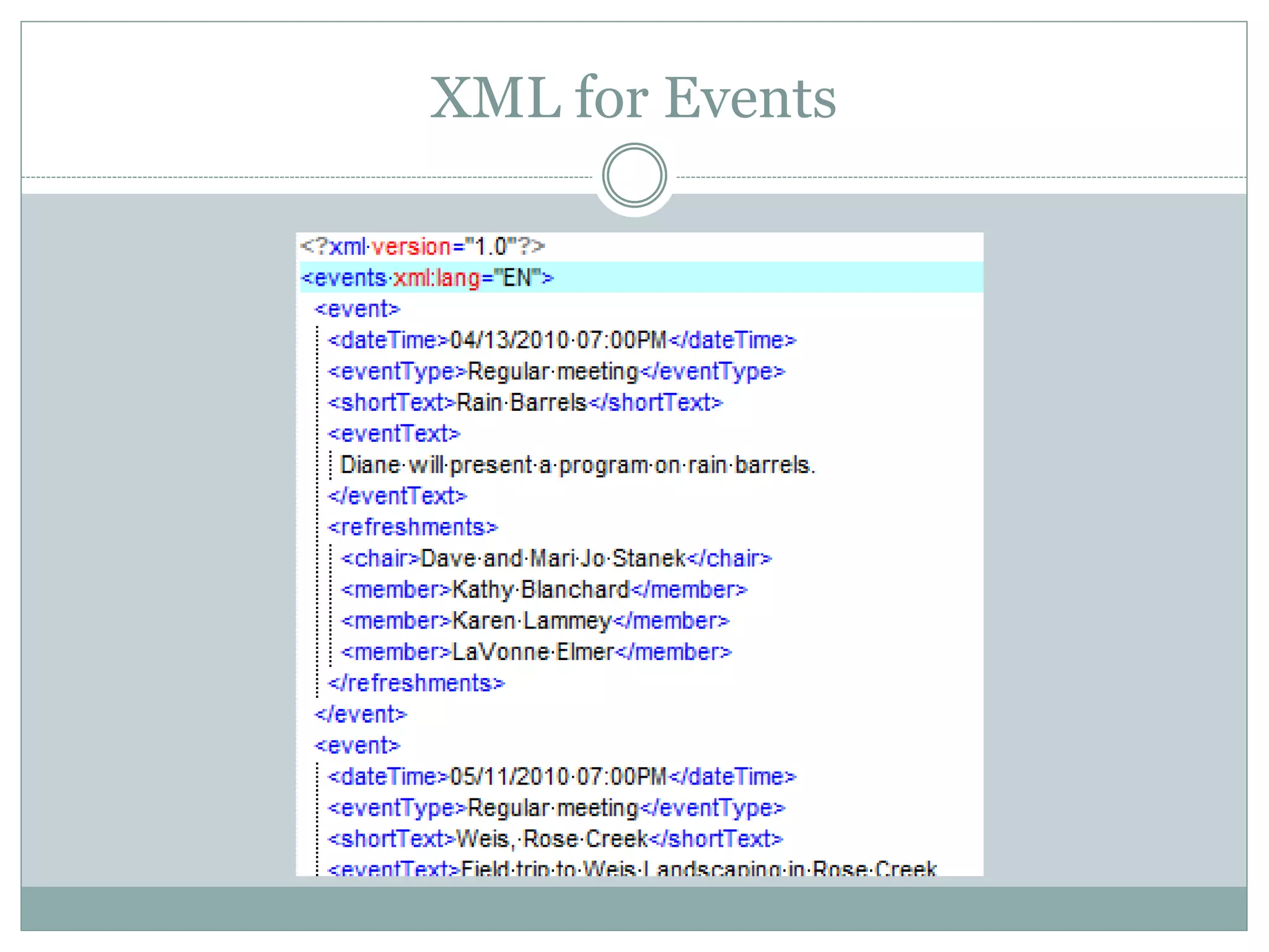 XML for Events
 