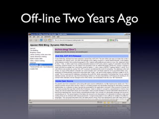 Off-line Two Years Ago
 