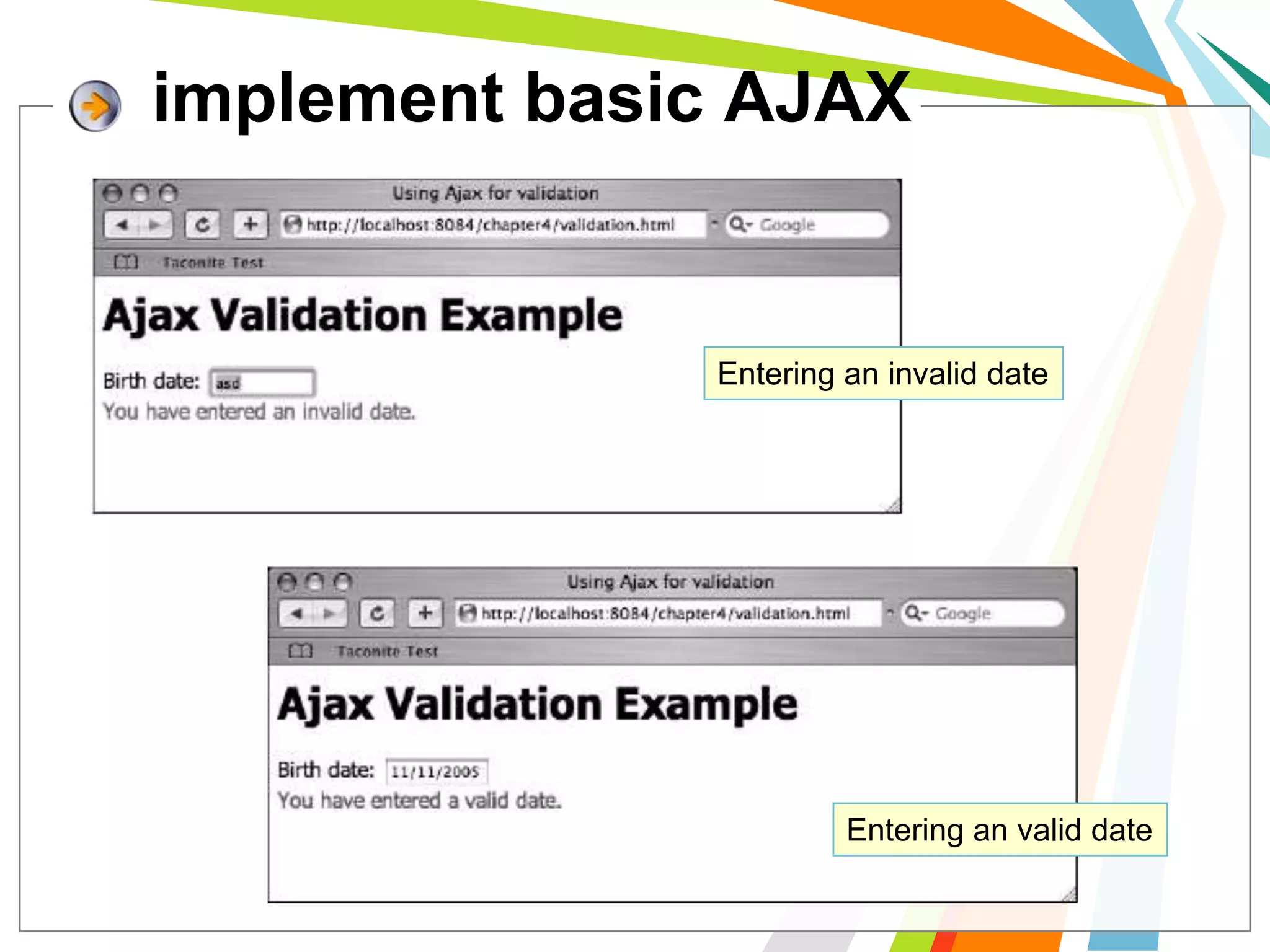 implement basic AJAXEntering an invalid dateEntering an valid date