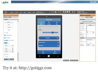 Exadel




Try it at: http://gotiggr.com
 
