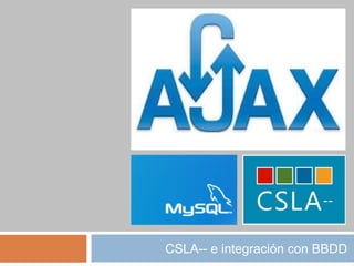 CSLA-- e integración con BBDD
 