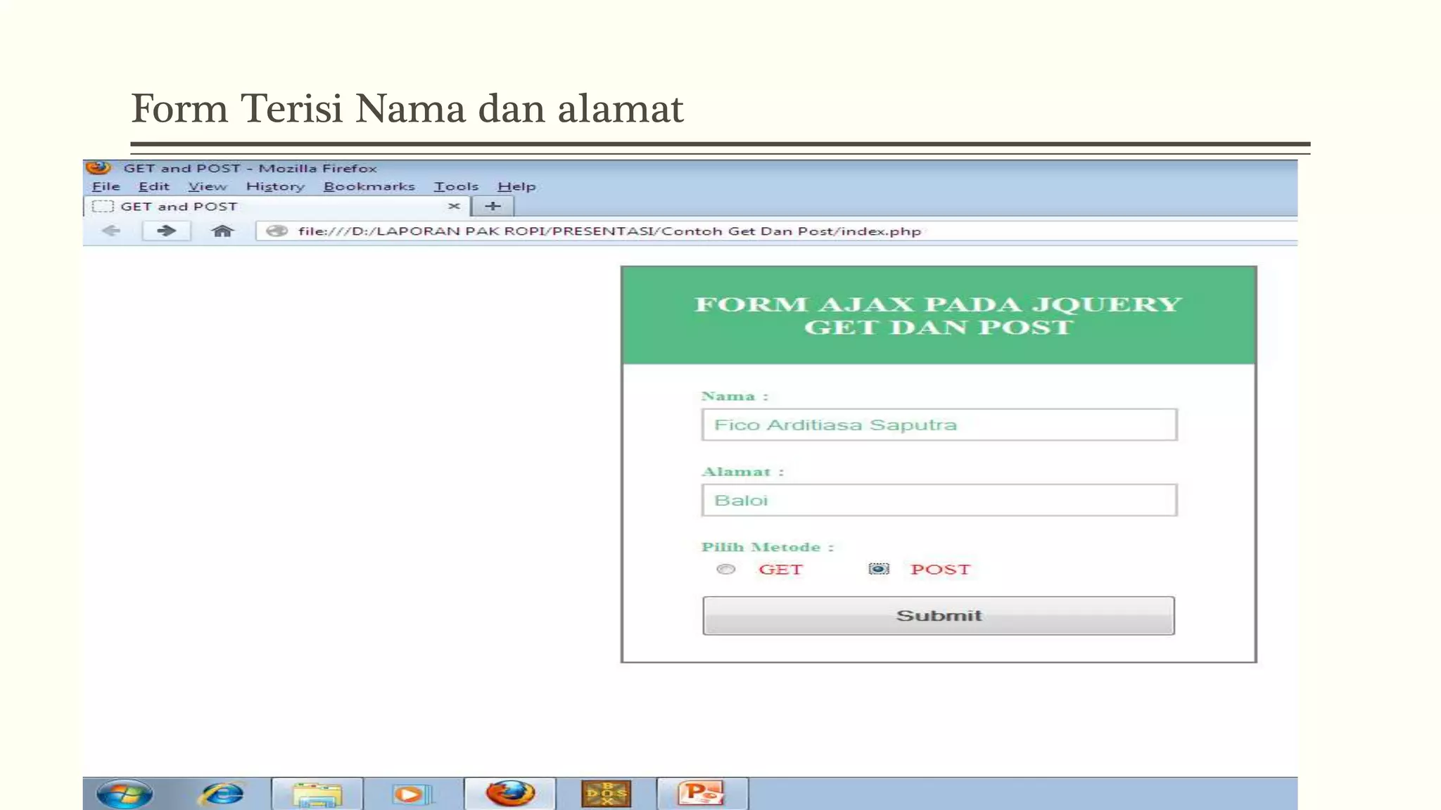 Form Terisi Nama dan alamat 