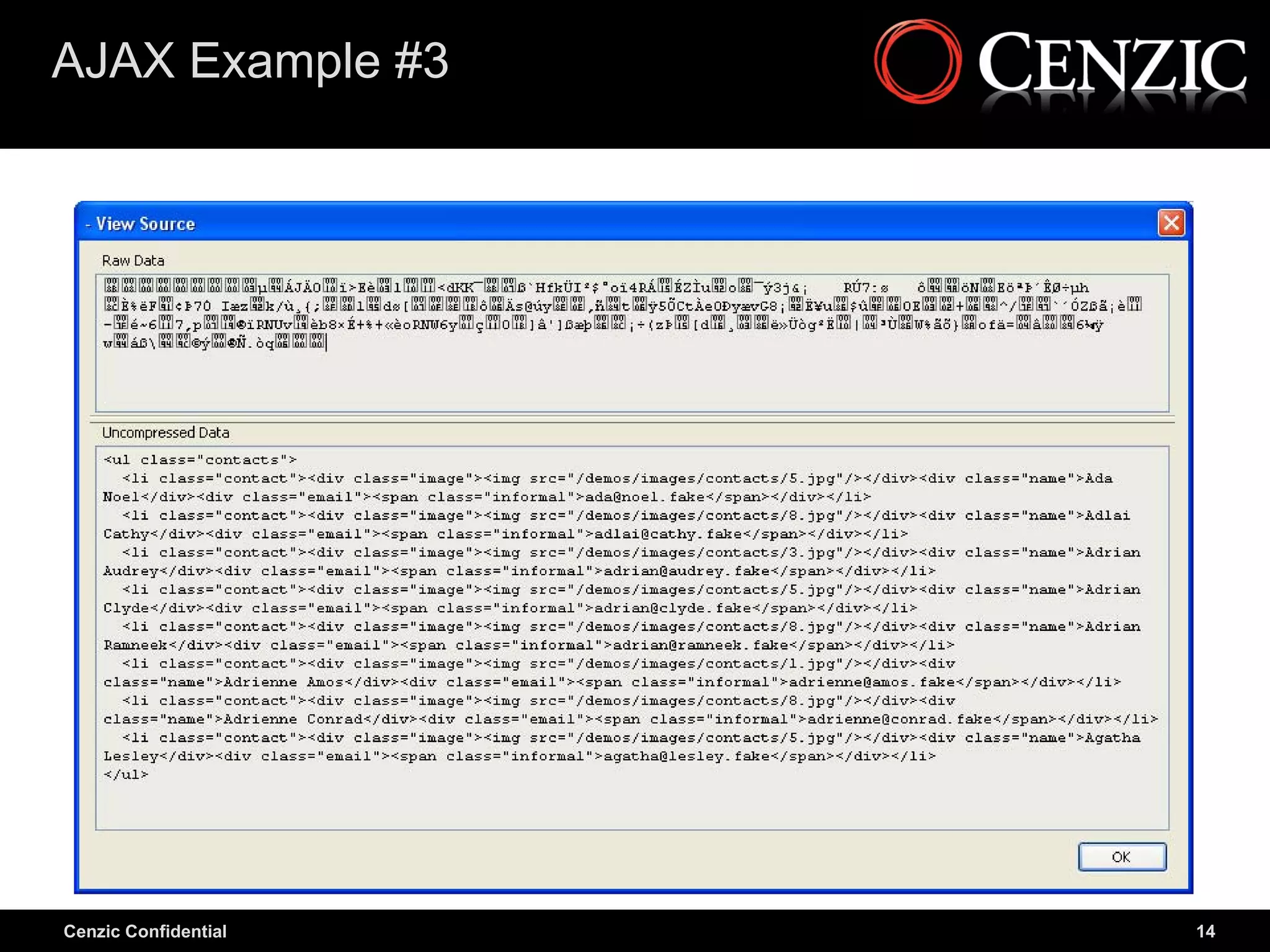 AJAX Example #3




Cenzic Confidential   14
 