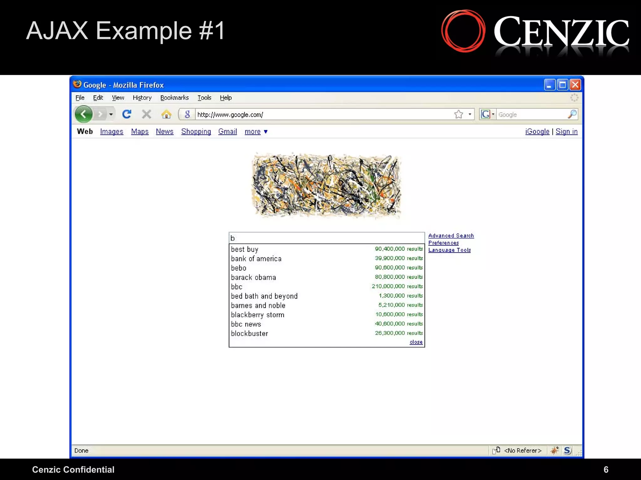 AJAX Example #1




Cenzic Confidential   6
 