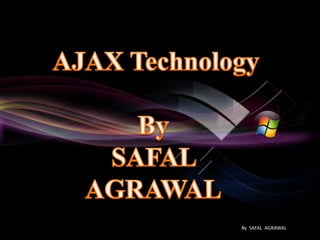 By SAFAL AGRAWAL
 