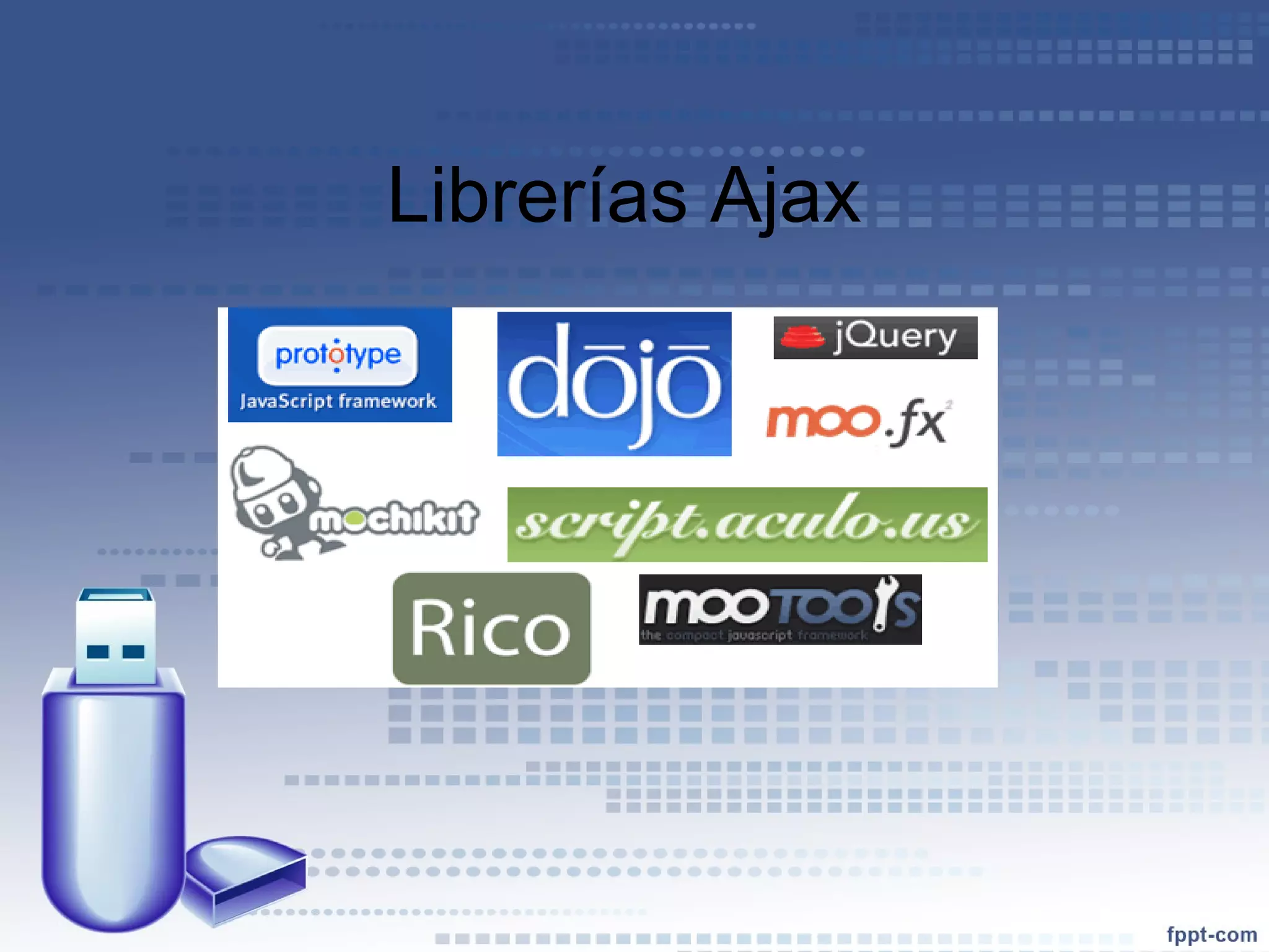 Librerías  Ajax 