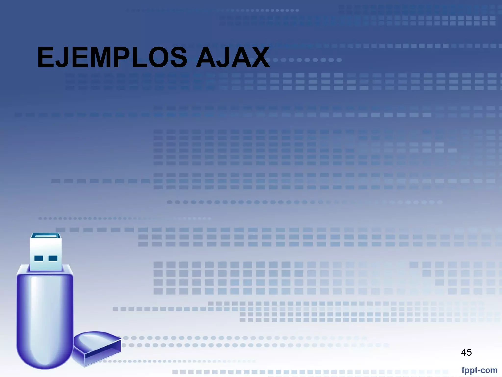 EJEMPLOS AJAX 