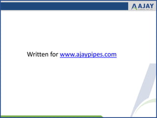 Written for www.ajaypipes.com
 