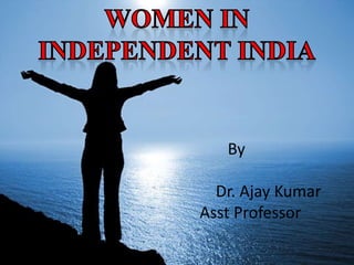 By
Dr. Ajay Kumar
Asst Professor
 