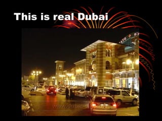 This is real Dubai 