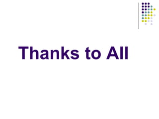 Thanks to All

 
