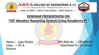 Name :- Ajay Shukla RTU Roll No. :-19EAREC011
Class :- EC-A Submitted To :-Er Umesh
Sharma
 