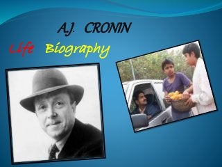 A.J. CRONIN
Life Biography
 
