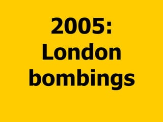 2005: London bombings 