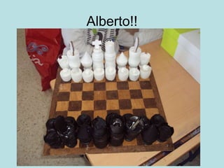 Alberto!!
 