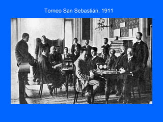 Torneo San Sebastián, 1911
 