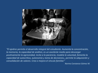 Descubrir que lo significativo de una partida es el ser humano que nos acompaña, no importa quien gana o pierda.